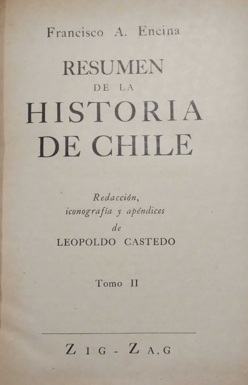 Historia de Chile por Francisco A. Encina Tomo I y II