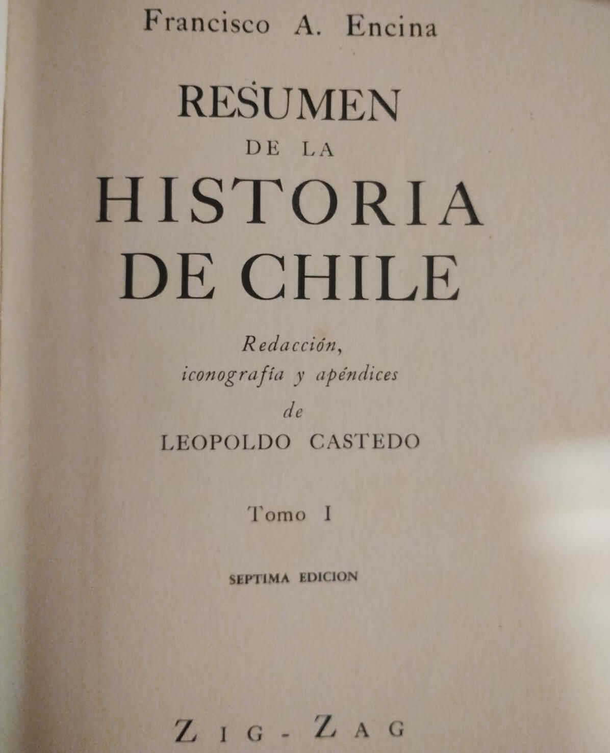 Resumen de la historia de Chile tomo I, II y III