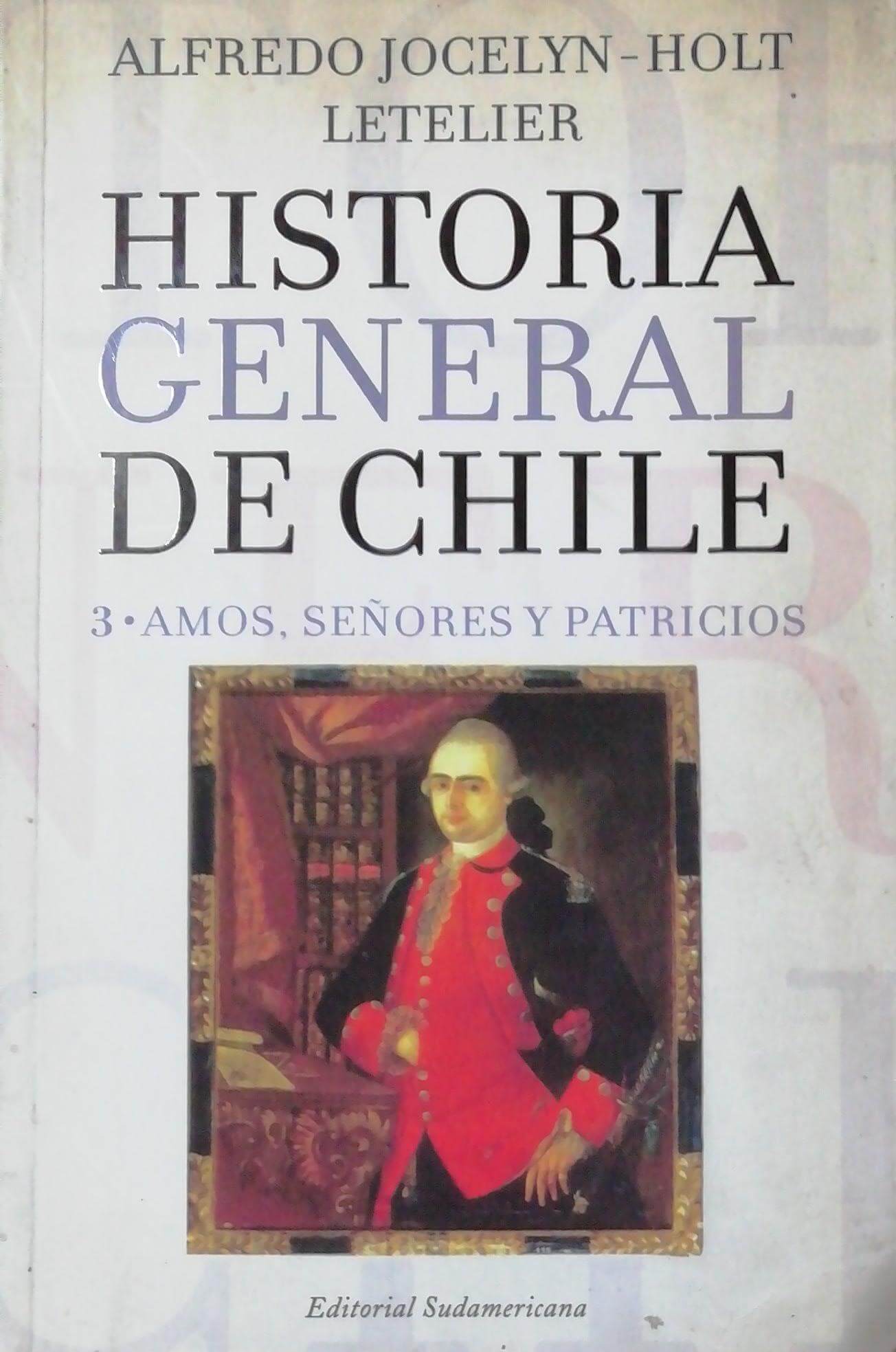 Historia General de Chile Tomo I, II y III