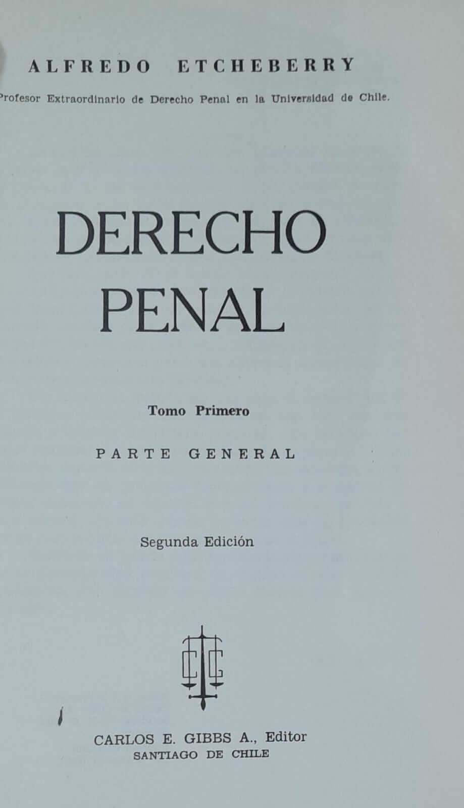 Derecho Penal Tomo Primero