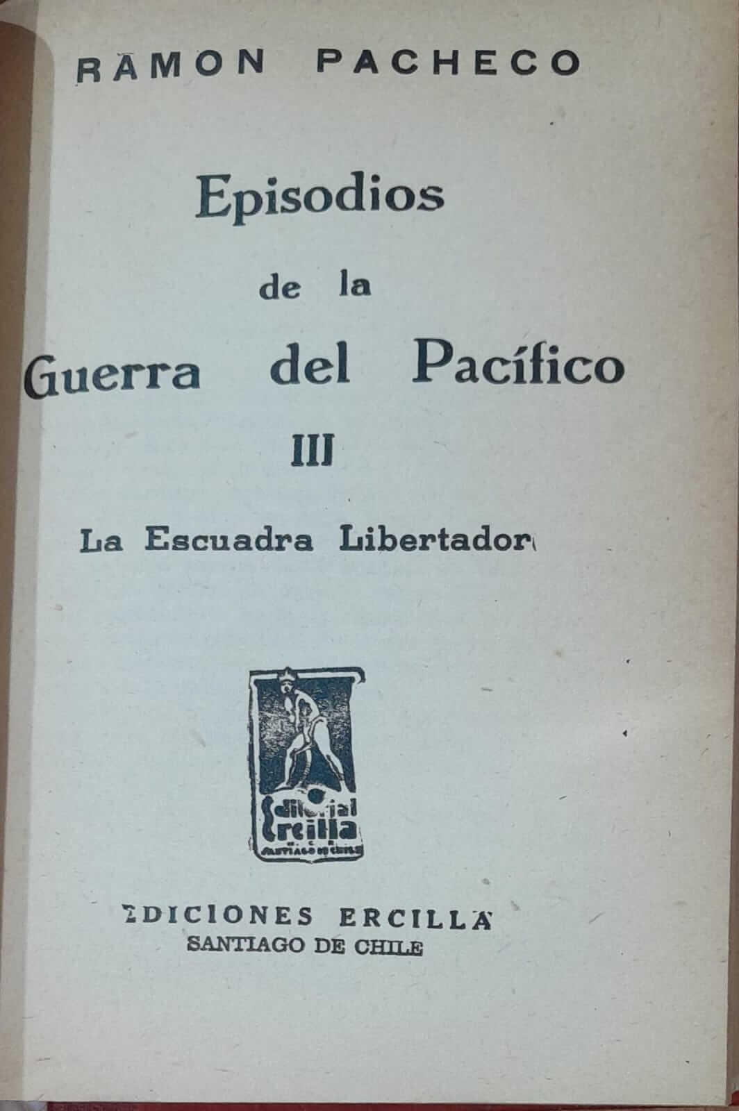 Episodios de la Guerra del Pacífico.