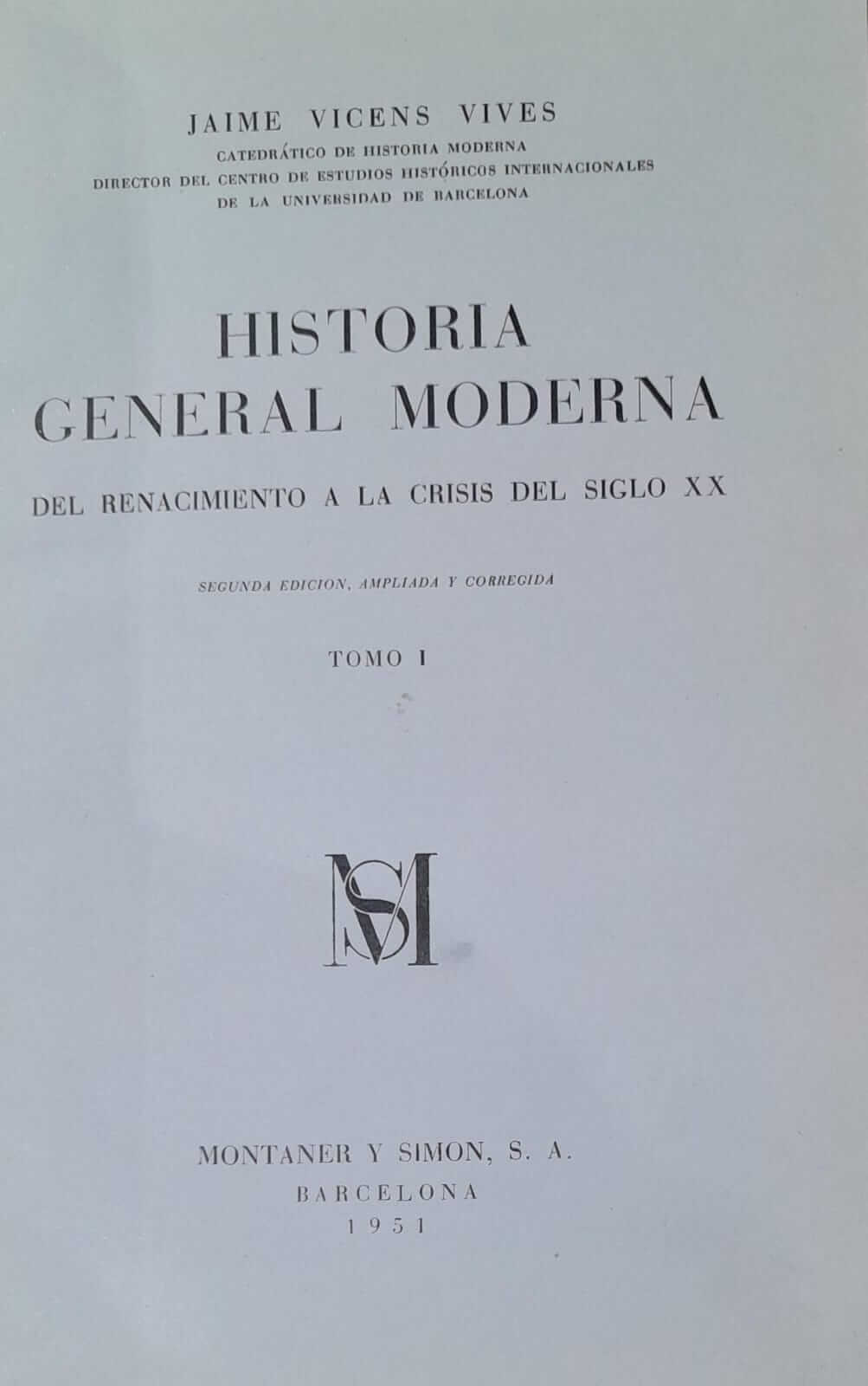 Historia General Moderna Del Renacimiento A La Crisis Del Siglo XX