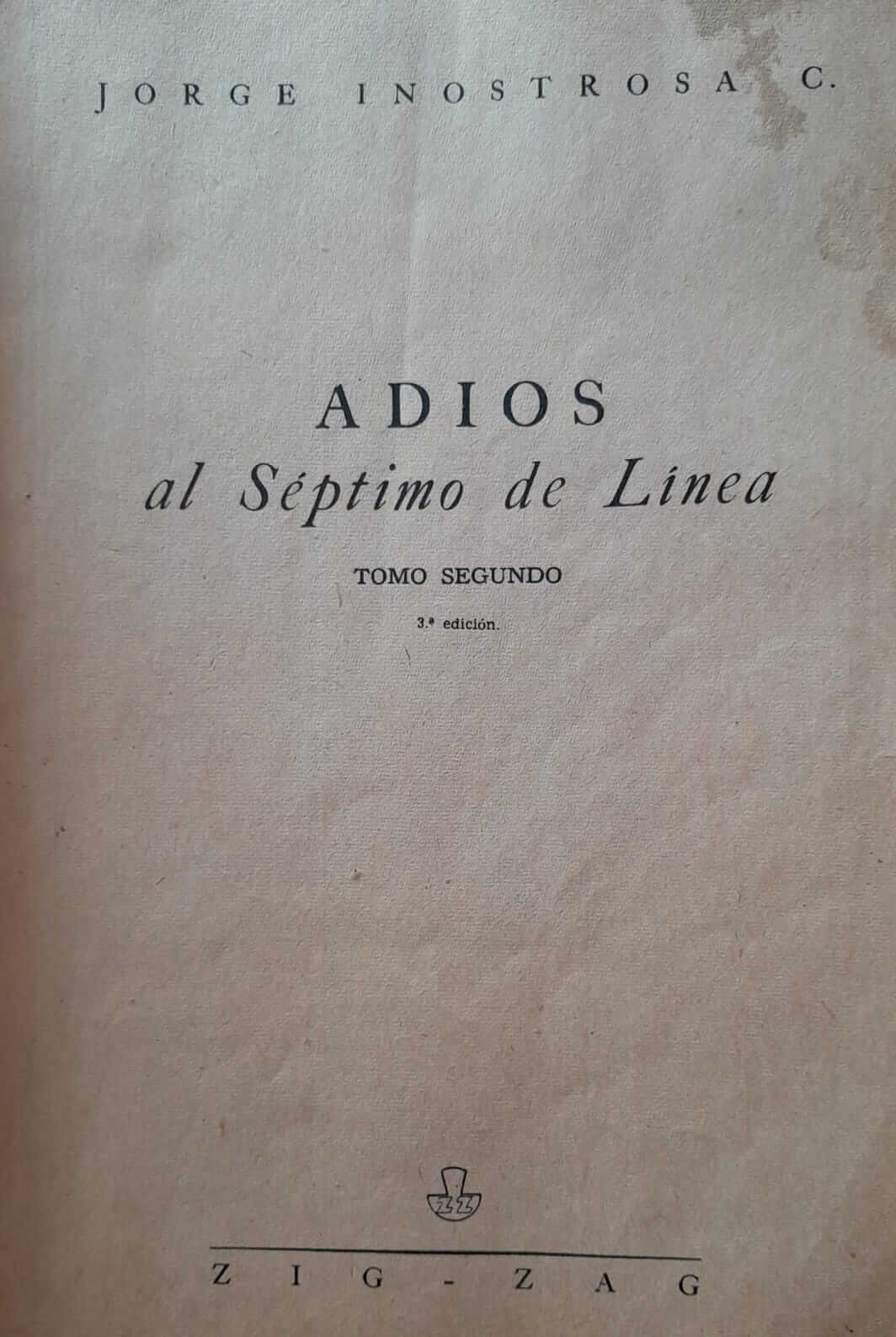 Adiós al Séptimo de Línea: La cruces del desierto (Tomo II)