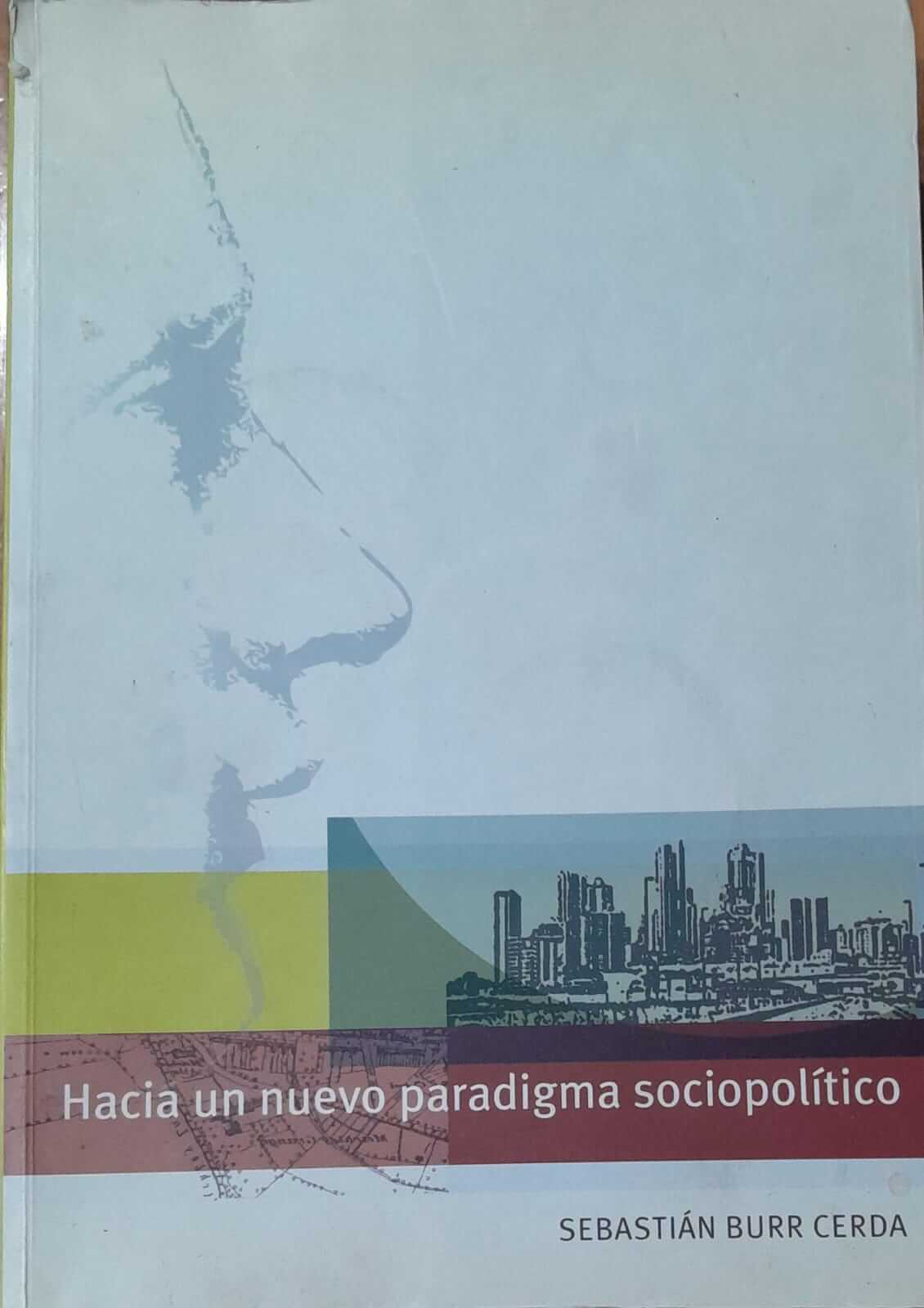 Hacia un nuevo paradigma sociopolítico