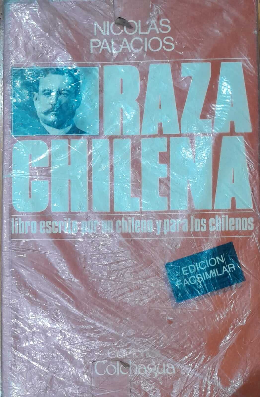 Raza chilena : libro escrito por un chileno y para los chilenos