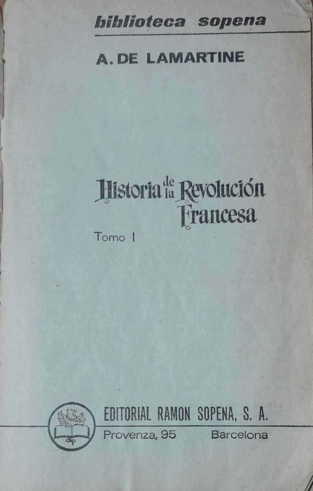Historia de la Revolución Francesa Tomo I