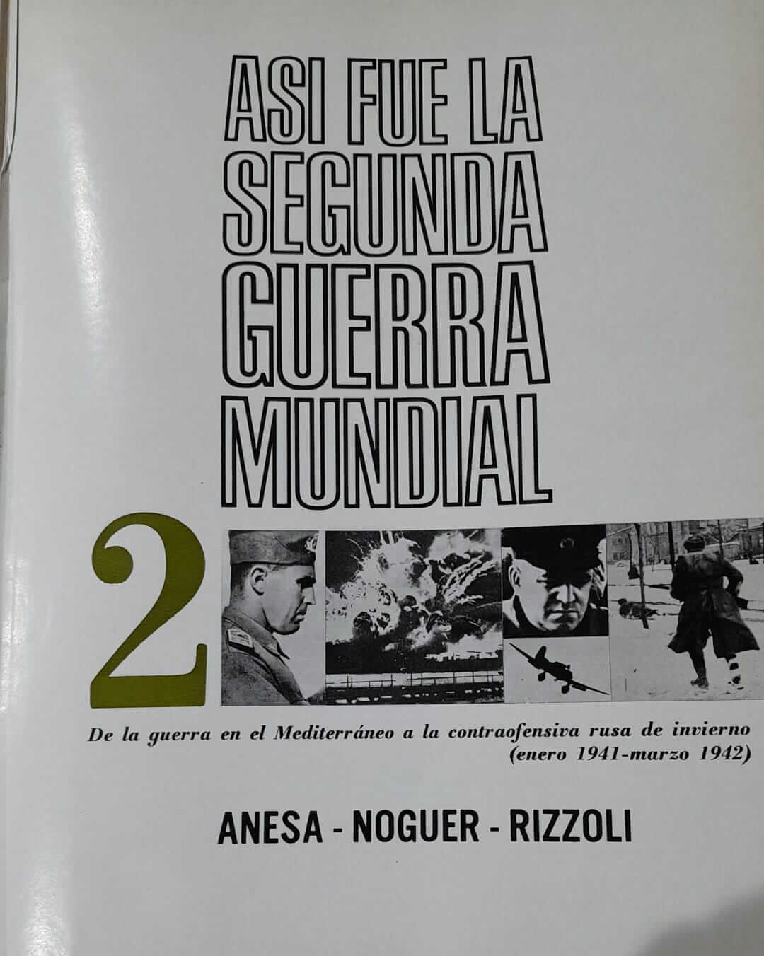 Así Fue la Segunda Guerra Mundial - Volumen 2
