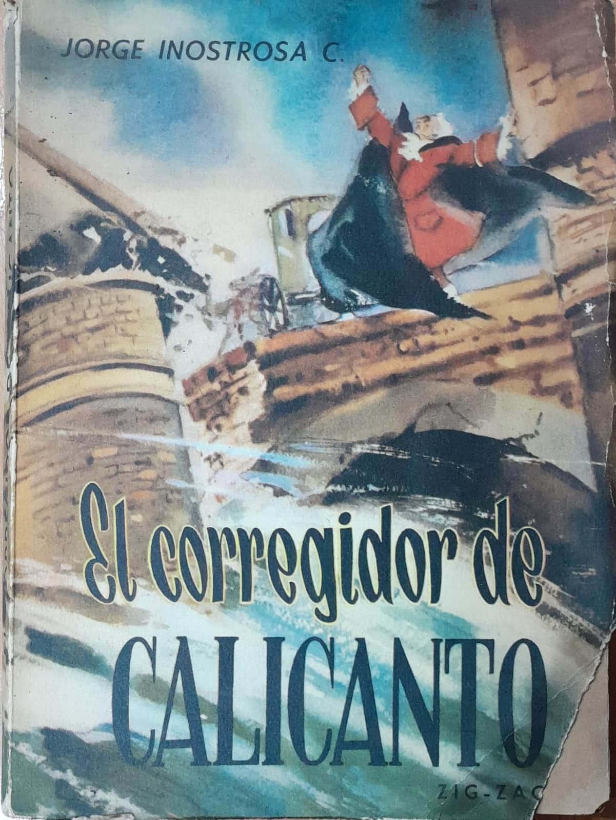 El corregidor de Calicanto – Jorge Inostrosa C.